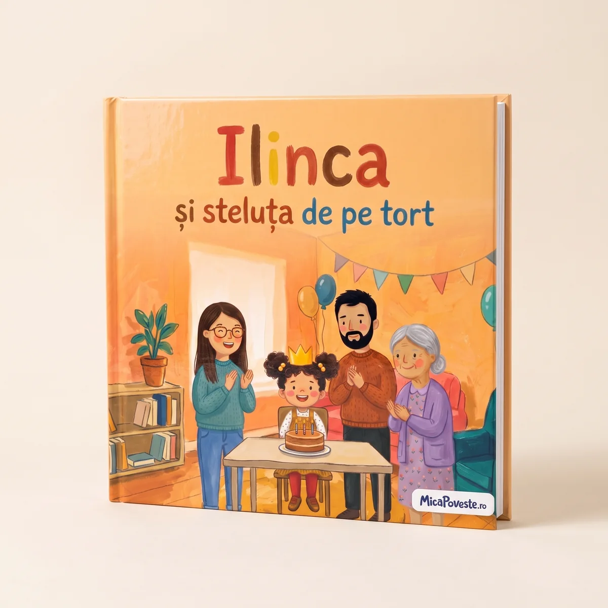 Cartea „Ilinca și steluța de pe tort”, cu copertă tare